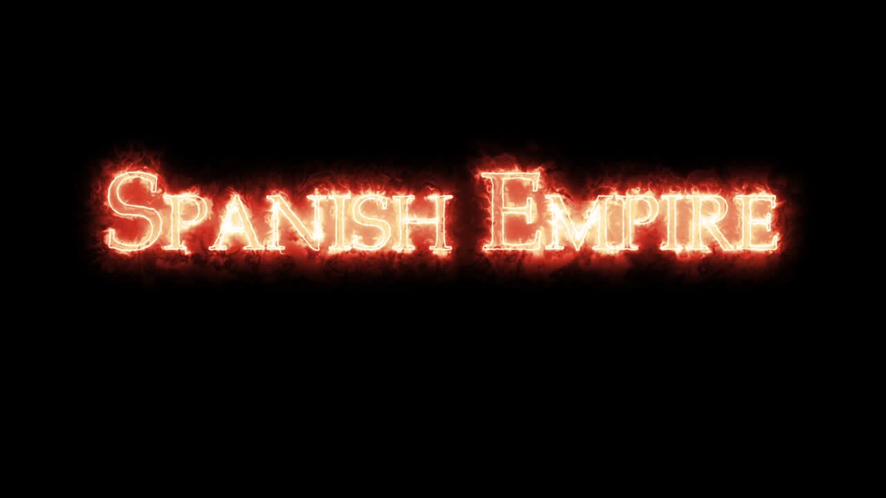 스페인 제국은 불의 루프로 쓰여져 있습니다.