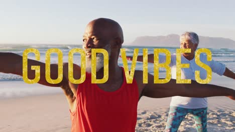 animation of good vibes text over senior african american couple practicing yoga at beach