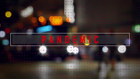animation of pandemic text over city at night