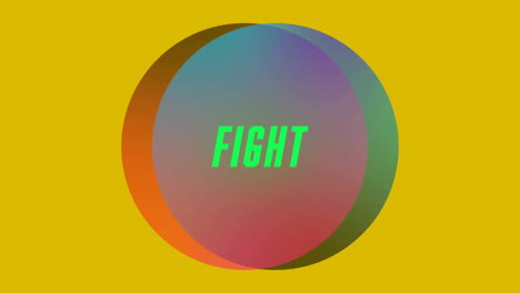 fight text animation over colorful gradient circle on yellow background