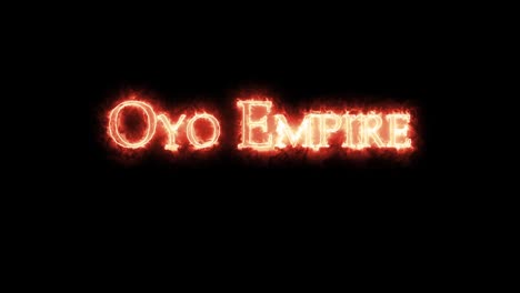 oyo empire written with fire. loop