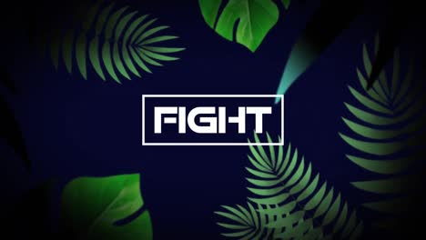 Animation-of-fight-text-over-green-plants