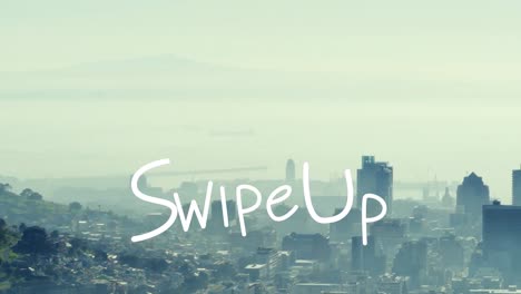 animation of swipe up text banner against aerial view of cityscape