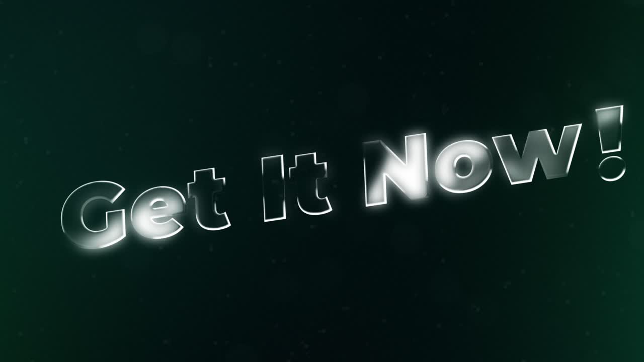 Animated 'Get It Now!' Text Message on Dark Green Background
