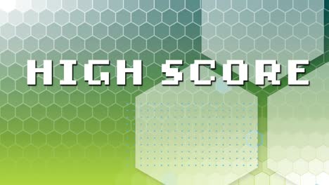 Animation-of-white-pixel-text-high-score,-over-hexagonal-grid,-on-graduated-green