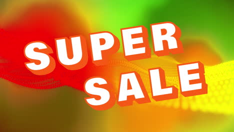 animation of super sale text over orange network wave and green and yellow blur