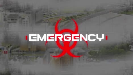 emergency text over red biohazard symbol against city traffic in background