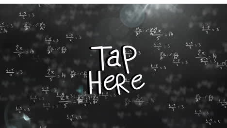 animation of tap here over black background with math formulas