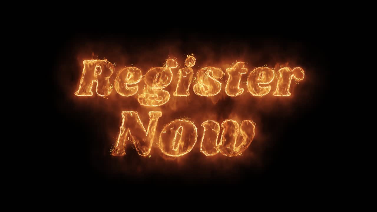 Register now word hot animated burning realistic fire flame and smoke seamlessly loop animation on