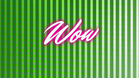 animation of neon pink wow text banner against green striped background