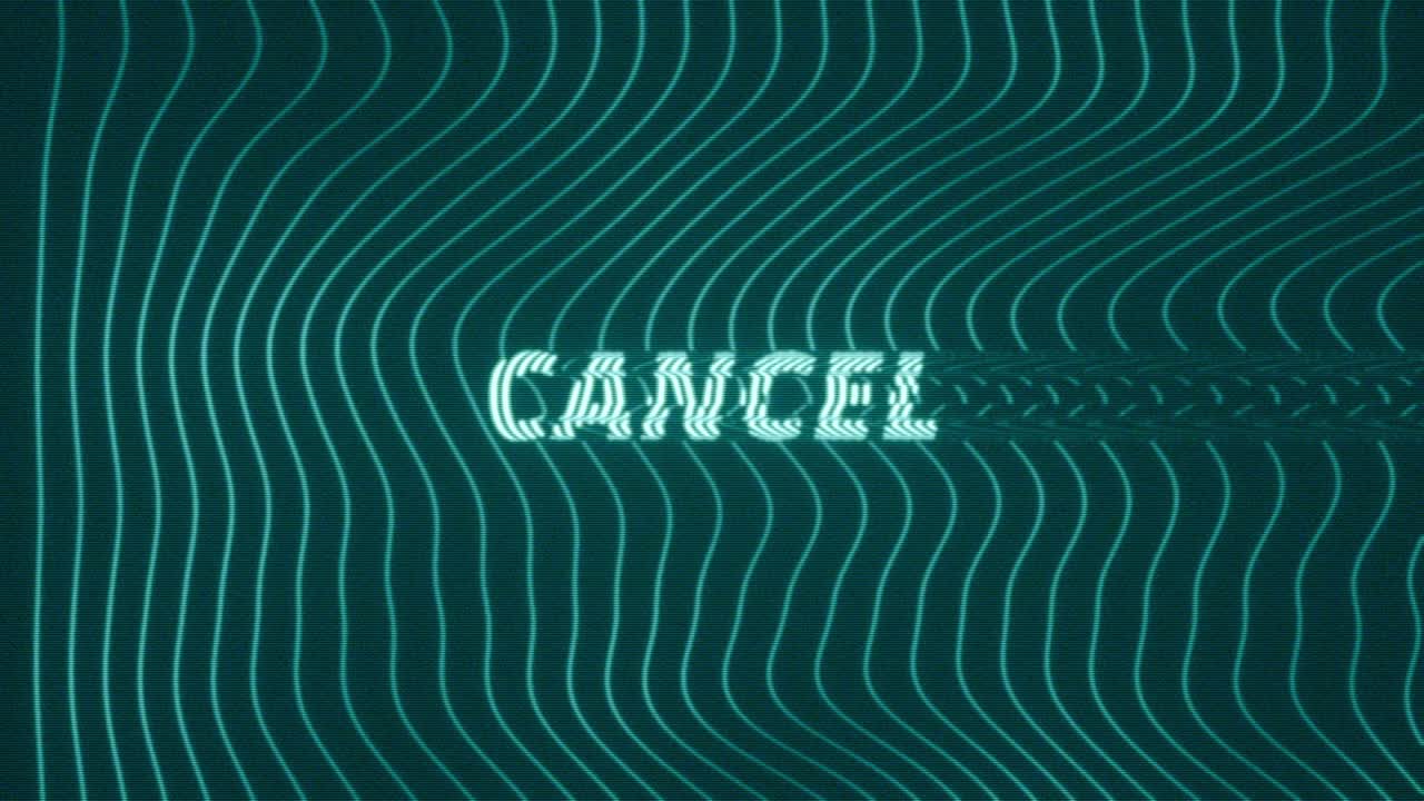 Animated Cancel text with digital glitch distortion over flowing blue wave lines in a futuristic tech style