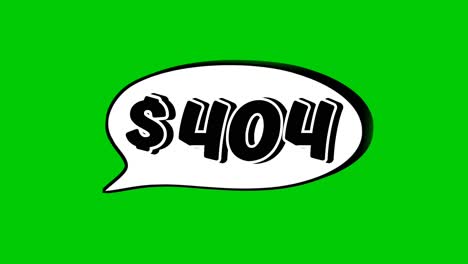 animation $404 dollar price in a speech bubble green screen. perfect for sales, ads, or promo videos. easy to use and customize in your projects video element