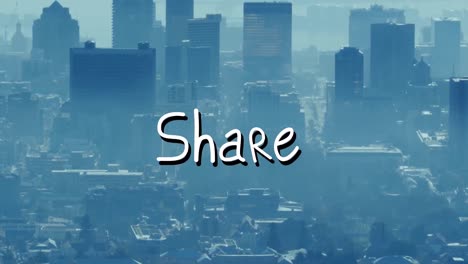 Animation-of-share-text-over-cityscape