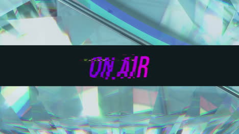 animation of on air text with interference over glowing crystals