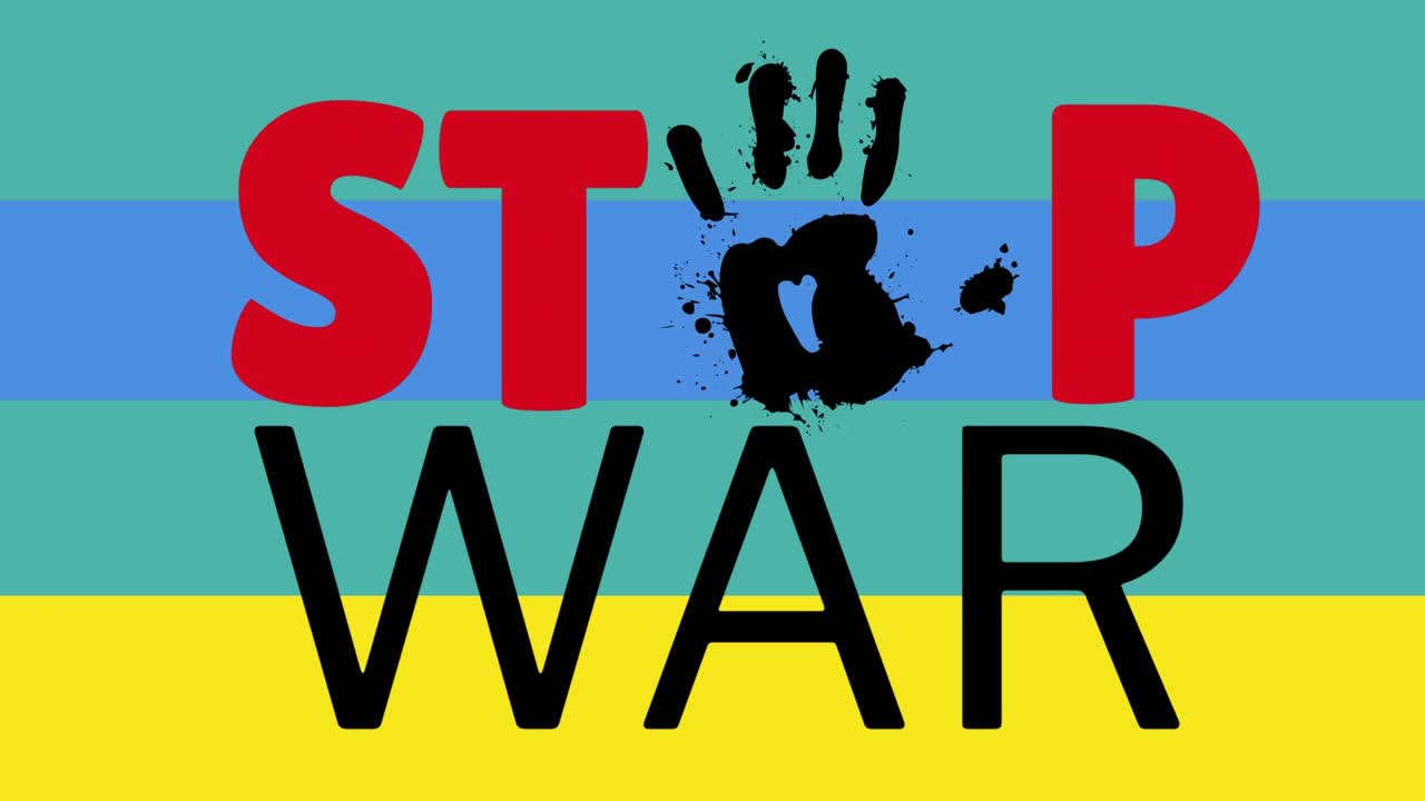 Animation of stop war text over flag of ukraine