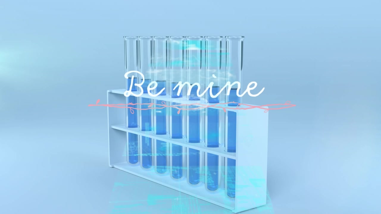 試験管の上に「Be mine」の文字が重なるアニメーション