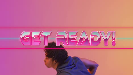 get ready text animation over person in hoodie with colorful background