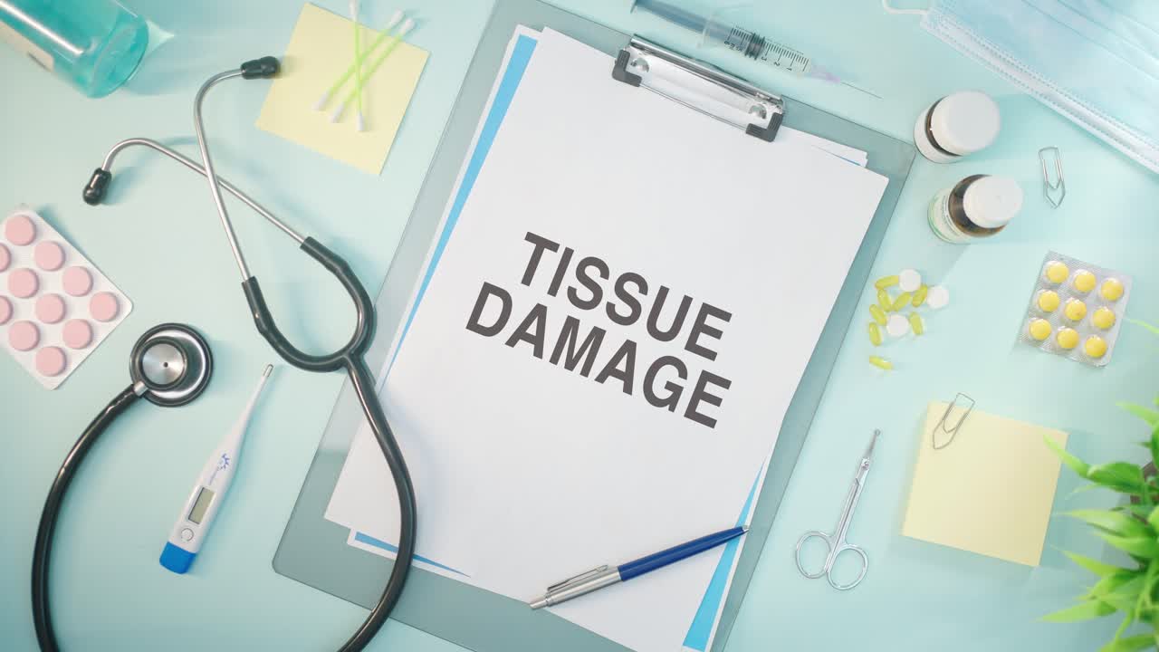 TISSUE DAMAGE WRITTEN ON MEDICAL PAPER