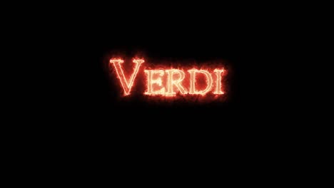 verdi written with fire. loop