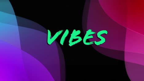 Animation-of-vibes-text-over-moving-colorful-waves