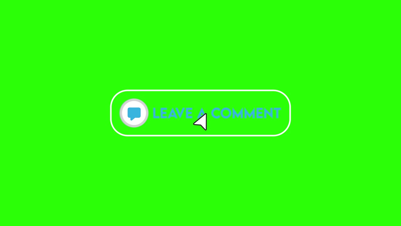 Leave a Comment Button on Green Screen