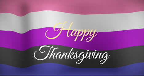 thanksgiving animation text overlaying vibrant genderfluid pride flag in background