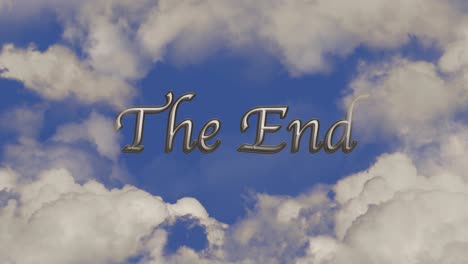 zoom in shot of the end text sign with white clouds and blue sky in background