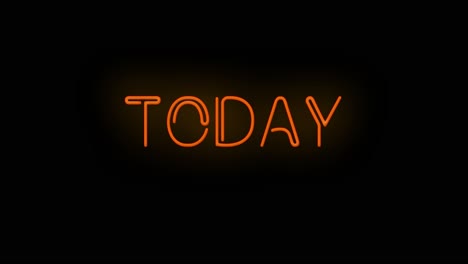 flashing neon red today sign on black background on and off with flicker