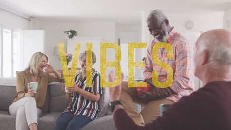 vibes text against two senior diverse couples smiling while having coffee together at home