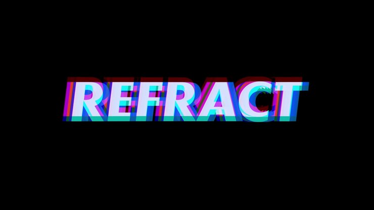 Displaying animated text REFRACT undergoing RGB channel separation on black backdrop, repeating