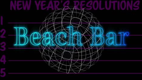 animation of beach bar text in blue neon and white line globe over new year resolution list