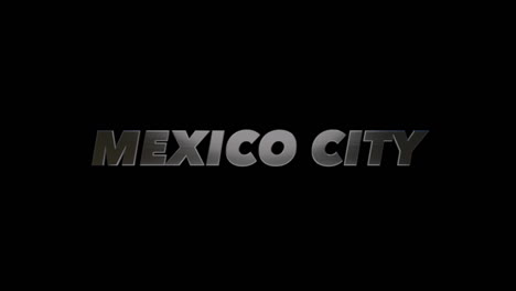 City-of-Mexico-City,-Mexico,-3D-graphic-title-brushed-steel-look,-fill-and-alpha-channel