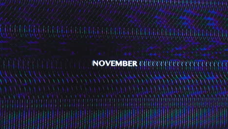 november glitch words in white text with blue static lines dragged across dark background