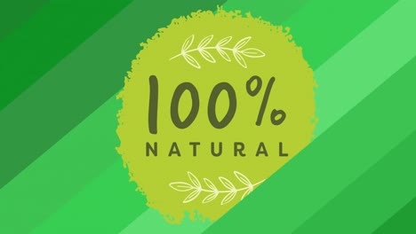 Animation-Von-100-Prozent-Natürlichem-Text-In-Grün,-Mit-Blättern,-über-Grünen-Diagonalstreifen