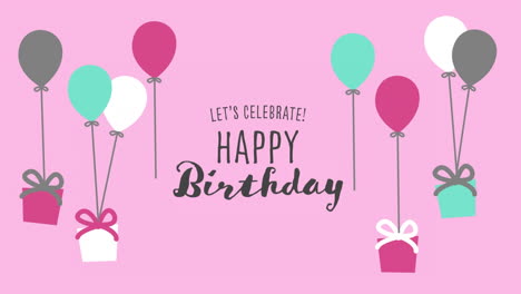 animated "happy birthday" with balloons and gifts on pink background.