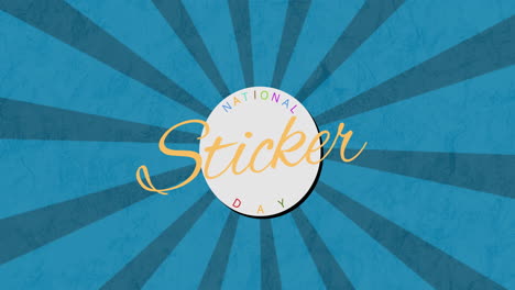 animation of national sticker day in multi coloured letters over white circle and blue stripes