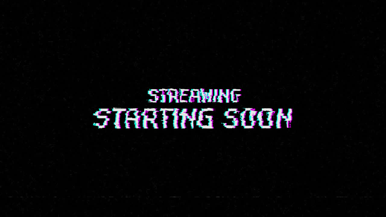 Streaming Starting Soon Text with Glitch and Static Effect