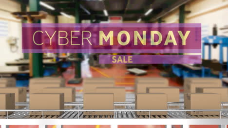 Cyber-monday-sale-text-banner-over-multiple-delivery-boxes-on-conveyer-belt-against-factory