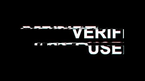 verified user glitch effect text digital tv distortion 4k loop animation