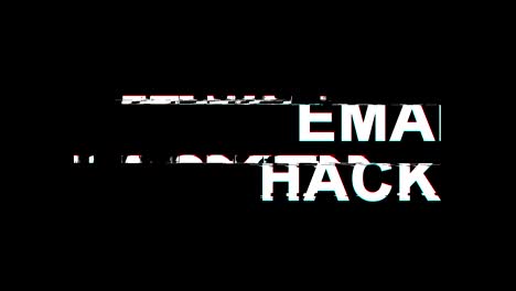 email hacked glitch effect text digital tv distortion 4k loop animation