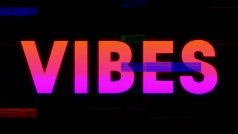 Animation-of-glowing-vibe-text-with-multicolor-glitch-technique-against-black-background