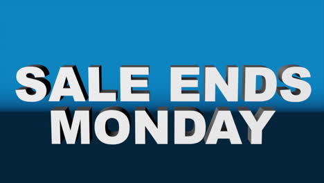 a 3d graphic rendered with cinema 4d, of white 3d text &quot;sale ends monday&quot; against blue background