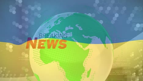 animation of globe and breaking news over flag of ukraine
