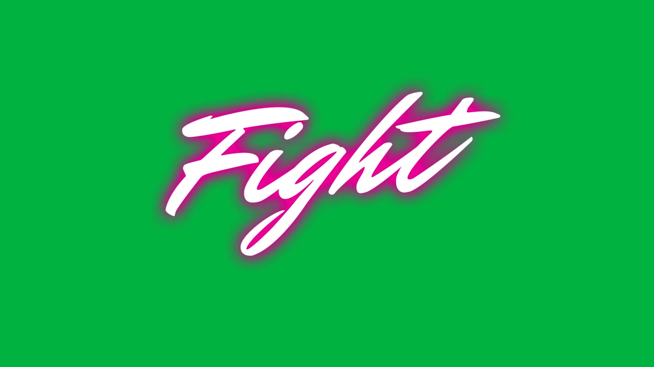 Grafica testuale animata 'Fight' su schermo verde