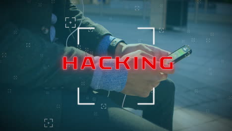 animación de hackeo de texto sobre hombre caucásico usando teléfono inteligente