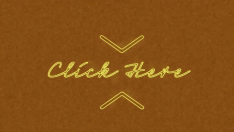Animation-of-neon-yellow-click-here-text-banner-against-textured-brown-background