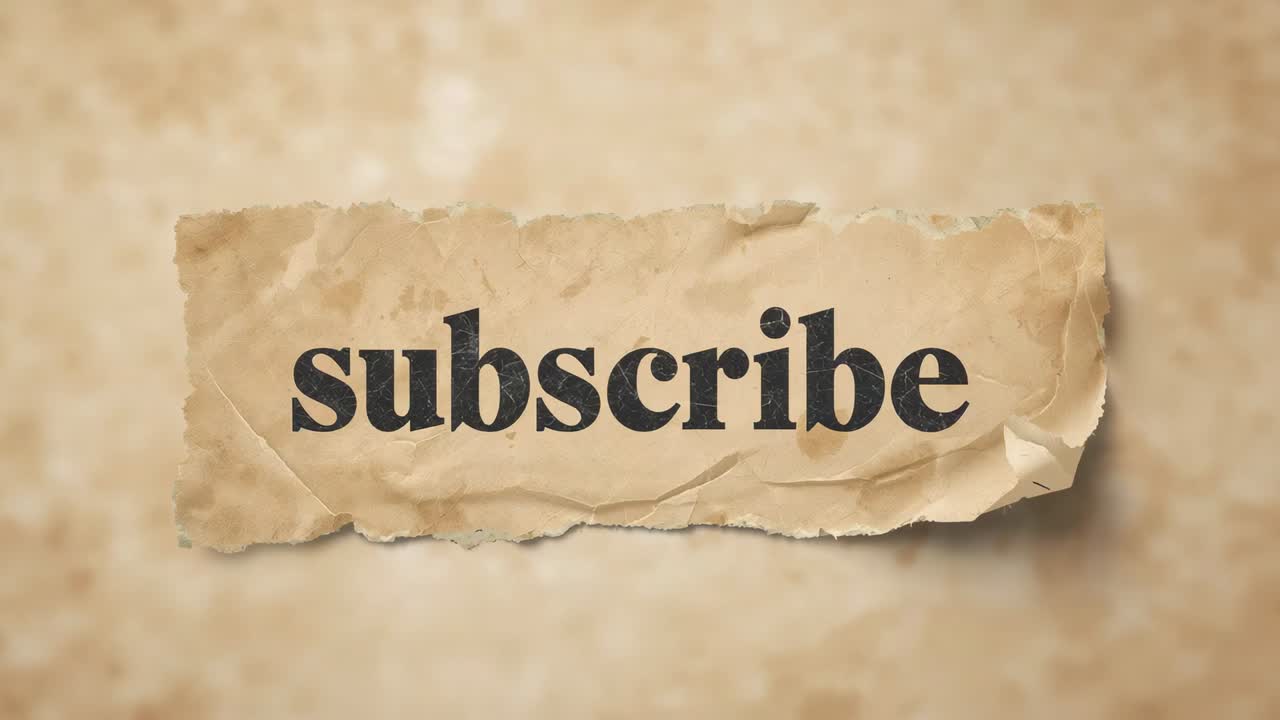 Animating torn parchment paper strip gaining clarity to highlight bold subscribe text on beige