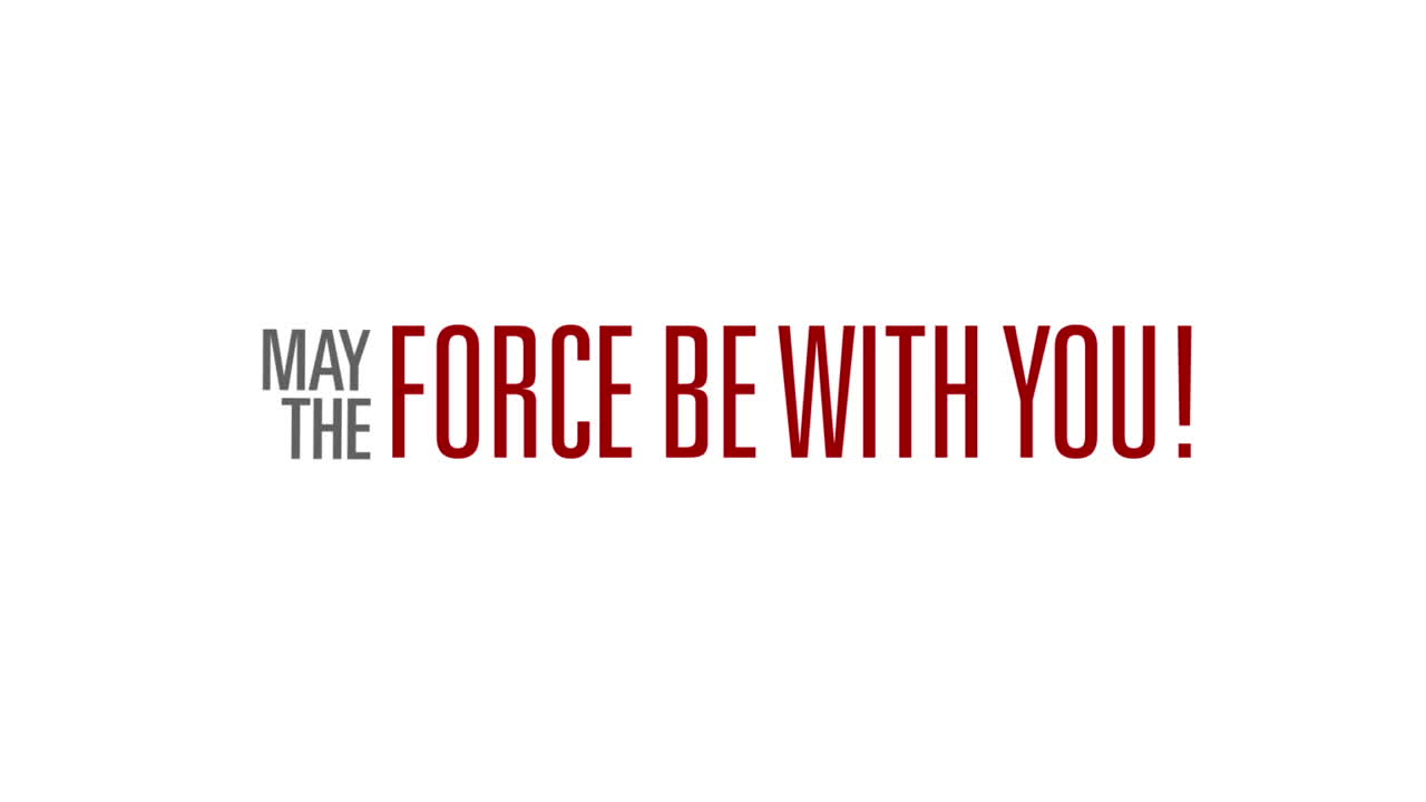 May the Force Be With You - Animated text