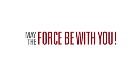 may the force be with you - animated text