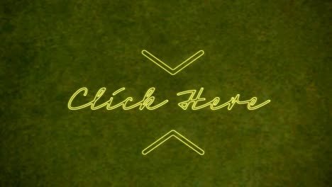 animation of yellow neon text, click here, over green background